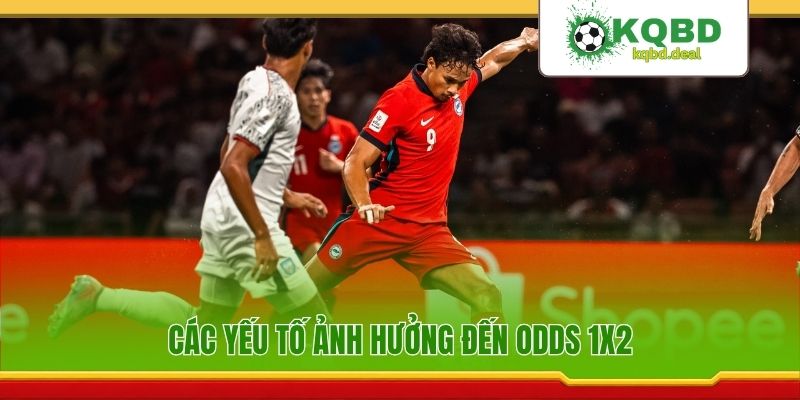 Các yếu tố ảnh hưởng đến odds 1X2